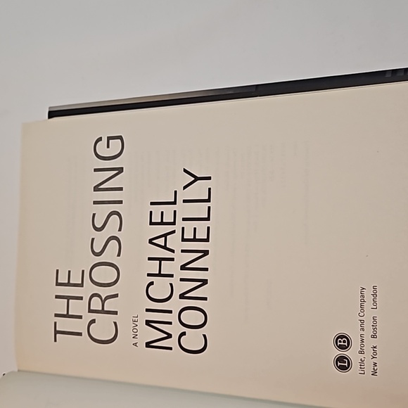 Michael Connelly The Crossing A Bosch Novel 1st Edt. 2015 Hardcover Little Brown - Picture 9 of 17